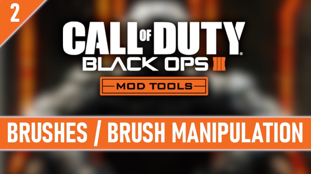 Учебное пособие по инструментам для моддинга Black Ops III &mdash; Эпизод 2 &mdash; Кисти и манипуляции с ним...
