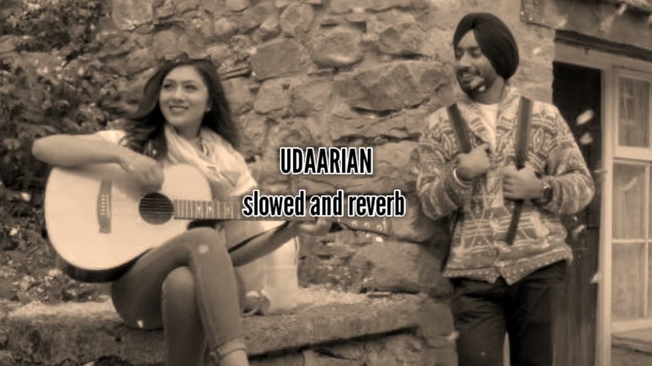 Udaarian slowed and reverb | Satinder Sartaaj | Naman punia