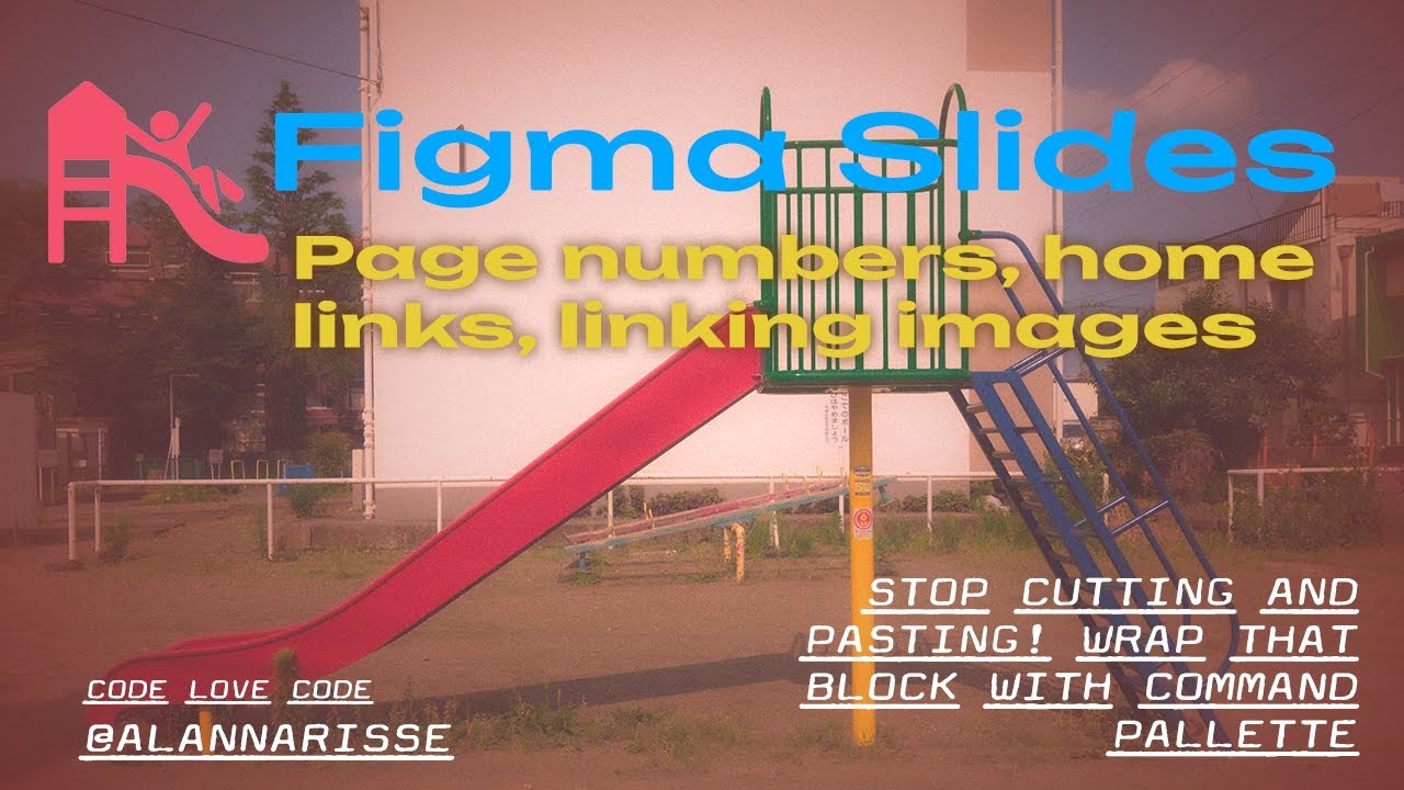 Figma Slides Tips - Add Page Numbers and universal components like home links