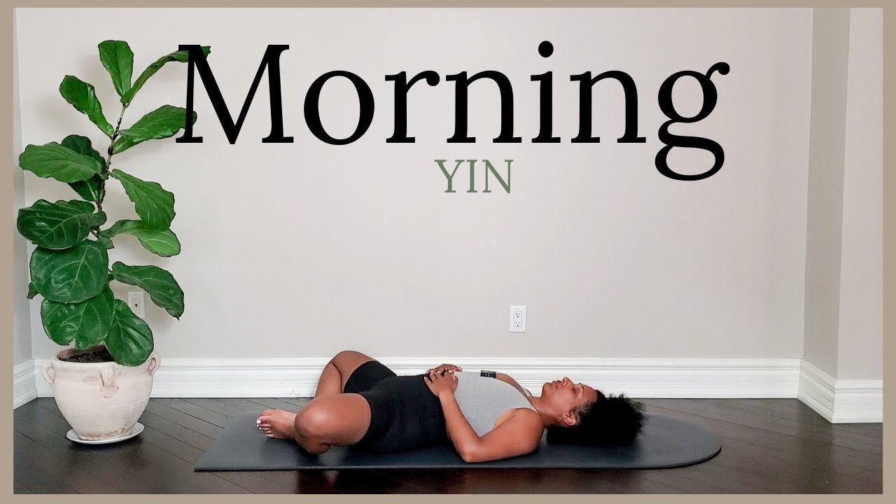 Simple Morning Yin Yoga Sequence