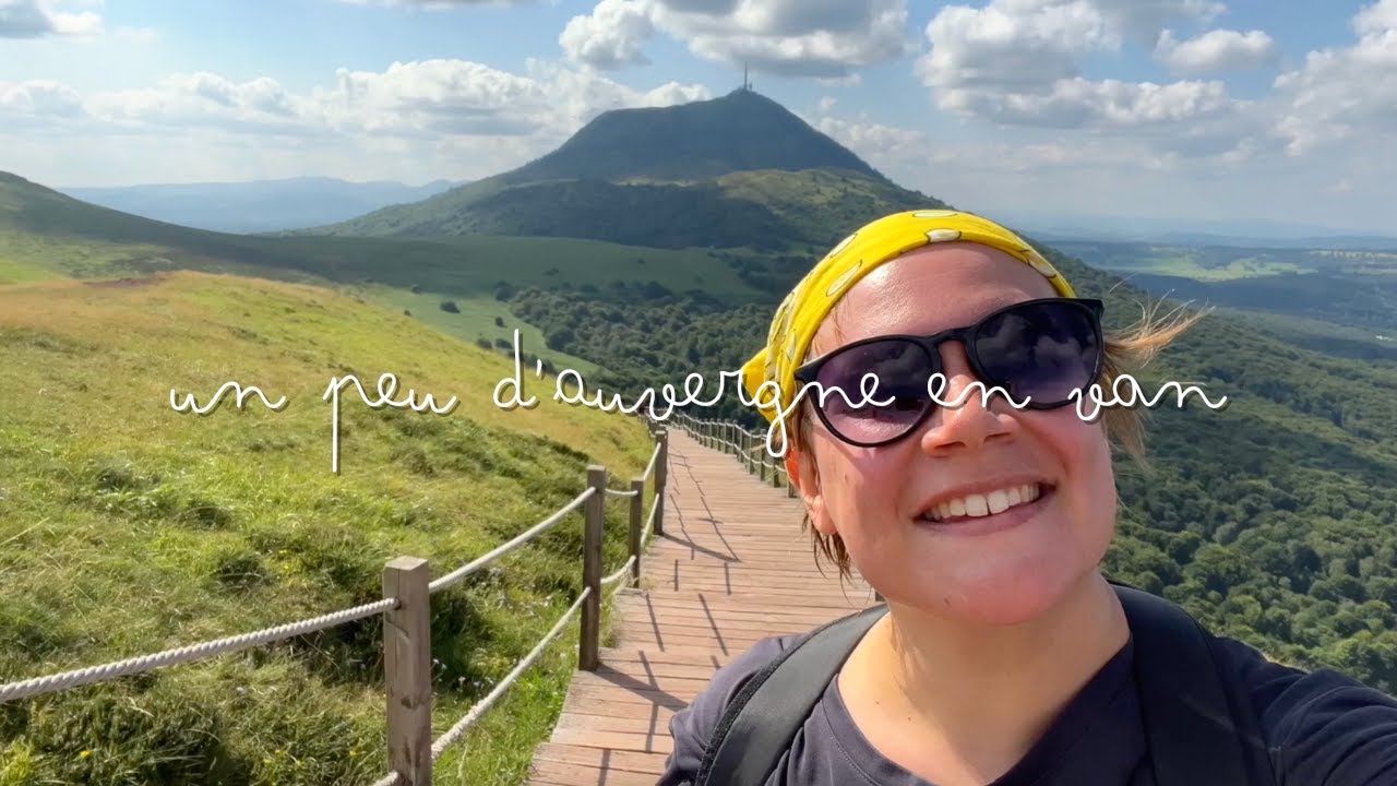 Rando, fromages et montagnes - un road trip en Auvergne quoi