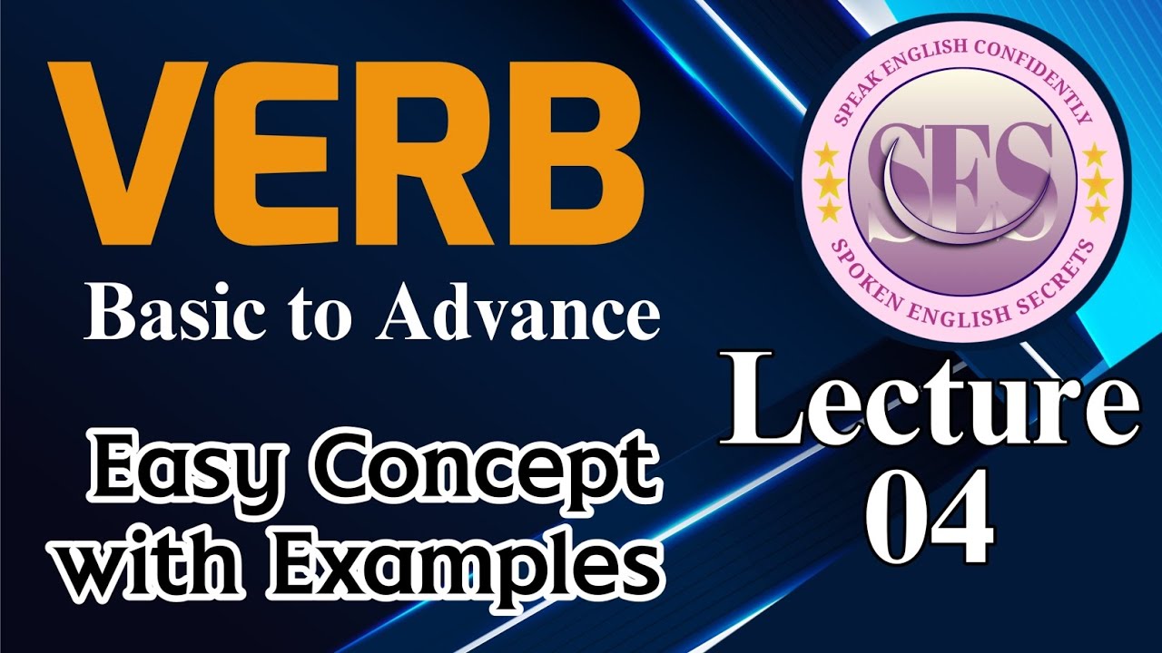 Verb lecture 4 |Verb in English grammar |Verb basic to advance | Verb in Urdu |Basic English Grammar