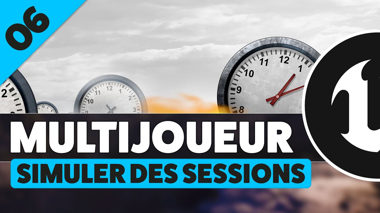 Simuler la création de sessions - Créer un jeu multijoueur Unreal Engine (STEAM) #06