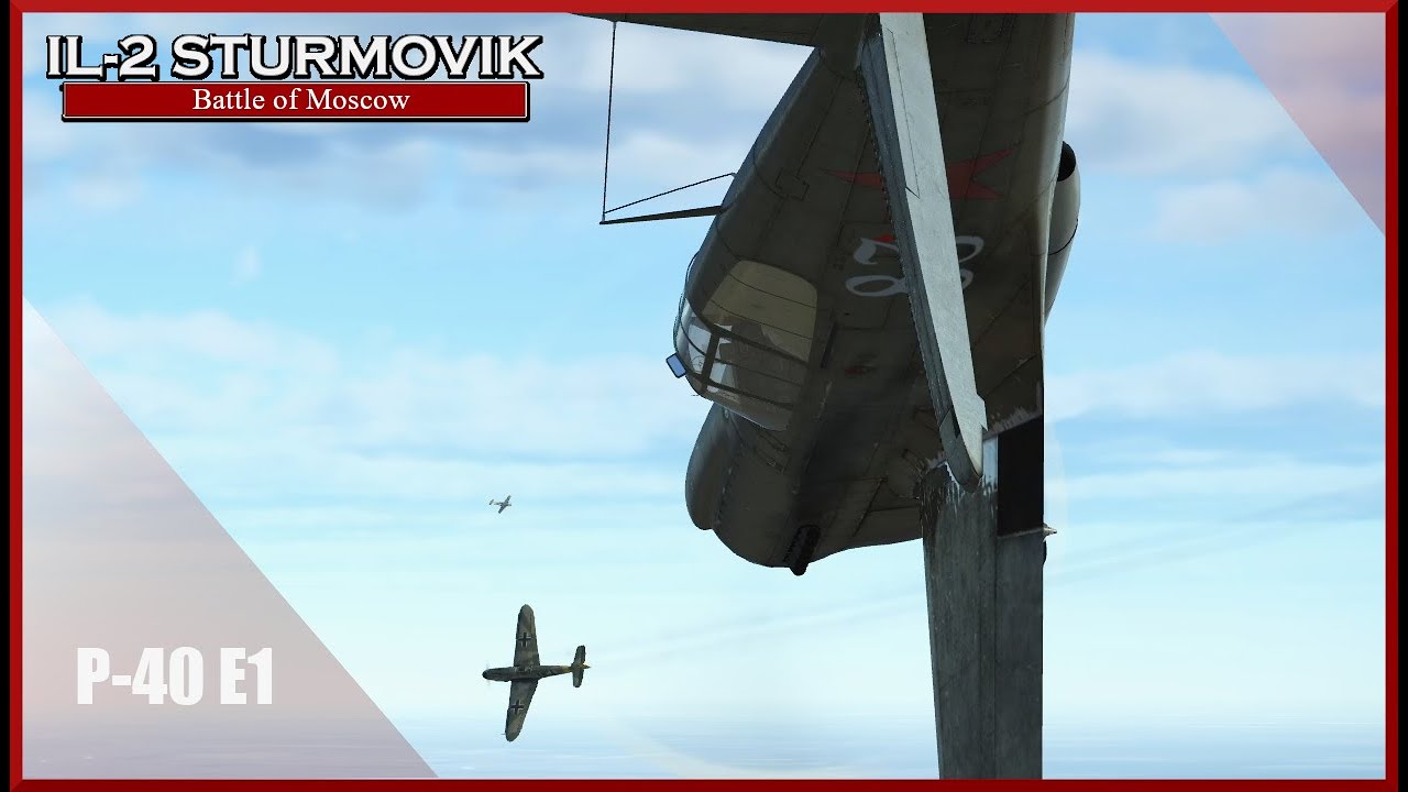 P-40 E1: IL-2 Sturmovik Great Battles PWCG