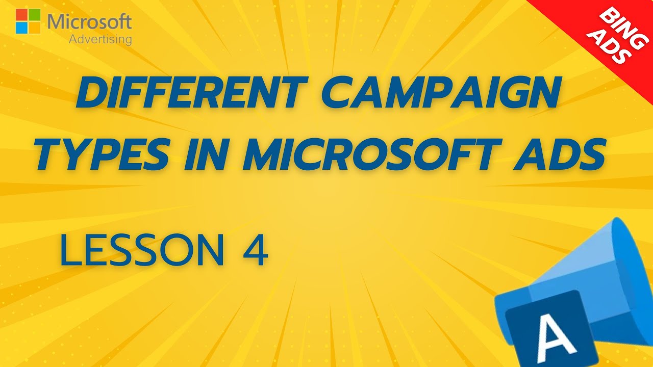 Different Campaign Types in Bing ads / Microsoft Ads