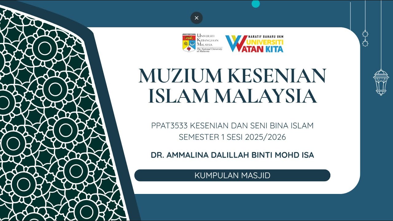 PPAT3533 KESENIAN DAN SENI BINA ISLAM I MUZIUM KESENIAN ISLAM MALAYSIA