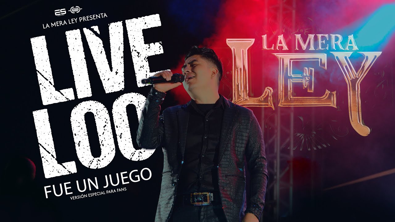 Fue un Juego ( Live Look ) - La Mera Ley ( Edición especial para fans )