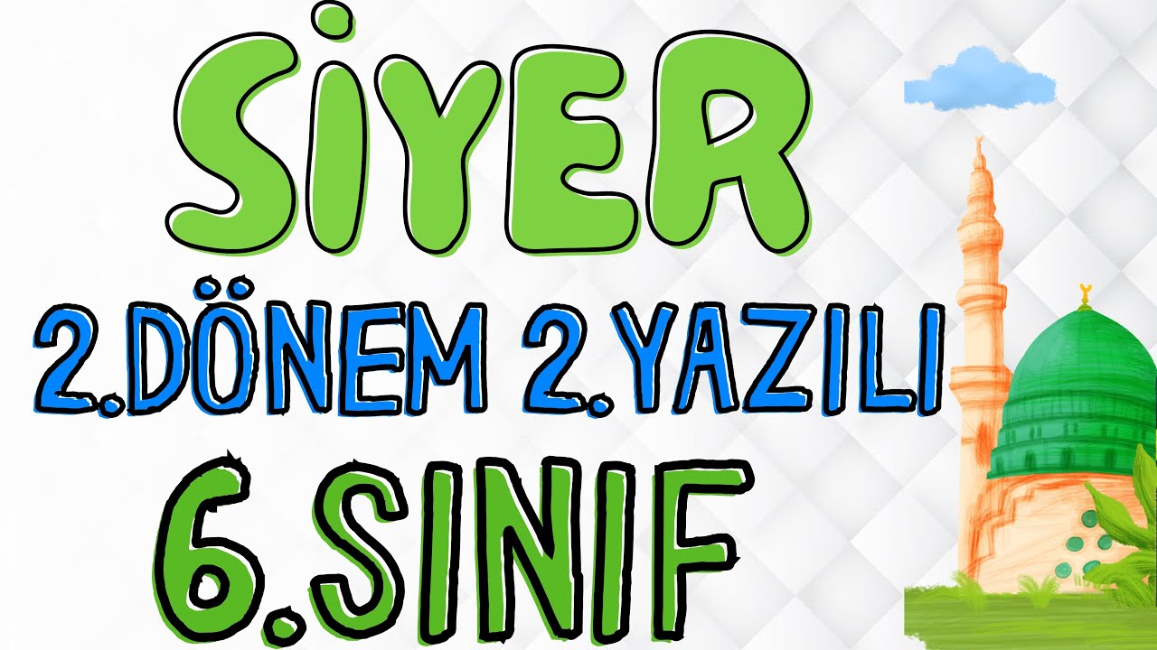 6. Sınıf Siyer 2. Dönem 2. Yazılı Açık Uçlu Sorular 💯 Yeni #2024
