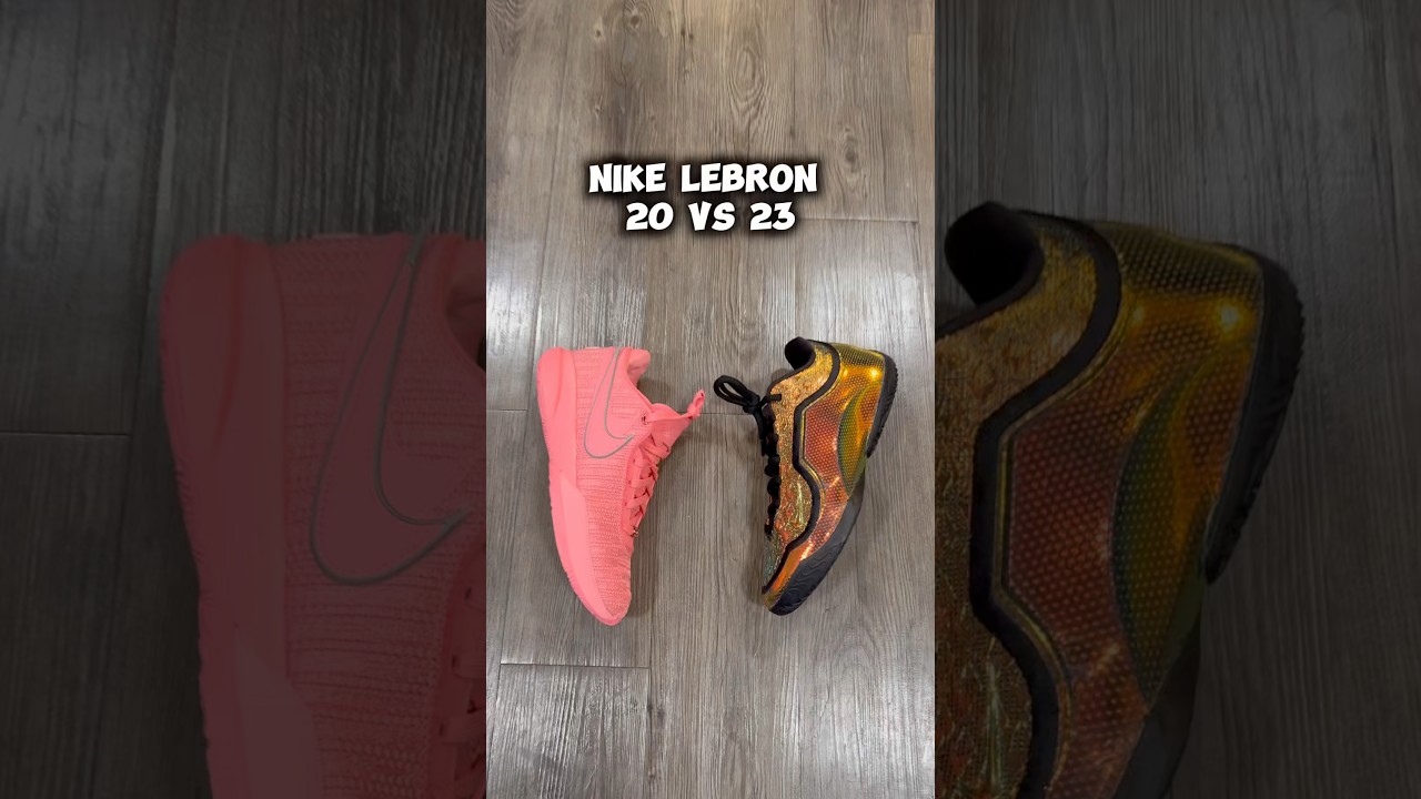 Nike LeBron 20 против 23!