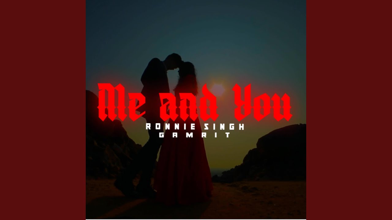Me And You