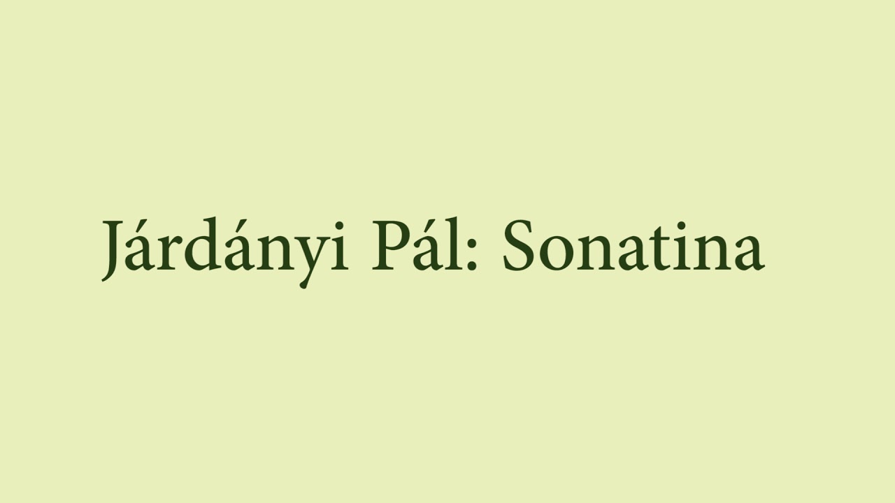 Járdányi Pál: Sonatina mov. 1.