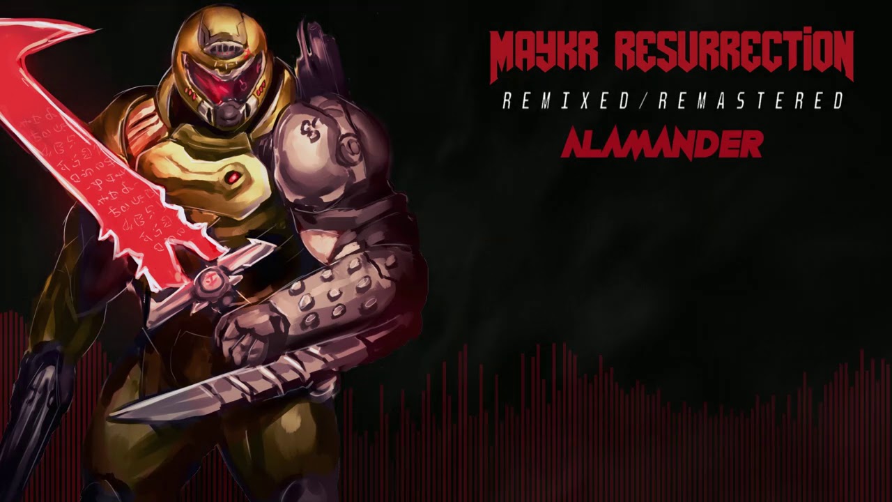Alamander - Maykr Resurrection (Remixed/Remastered)