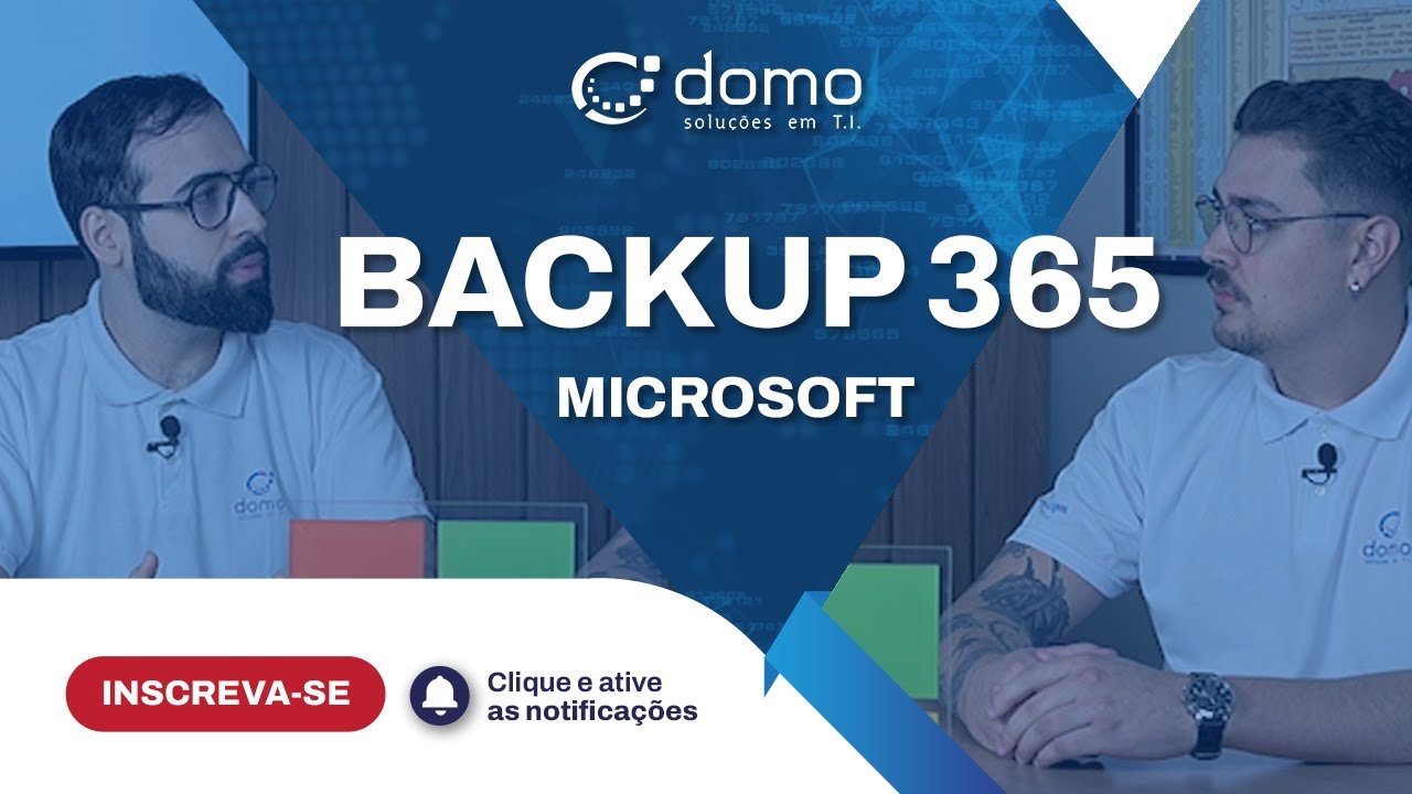 Backup (Microsoft 365): Tudo que Voc&ecirc; Precisa Saber