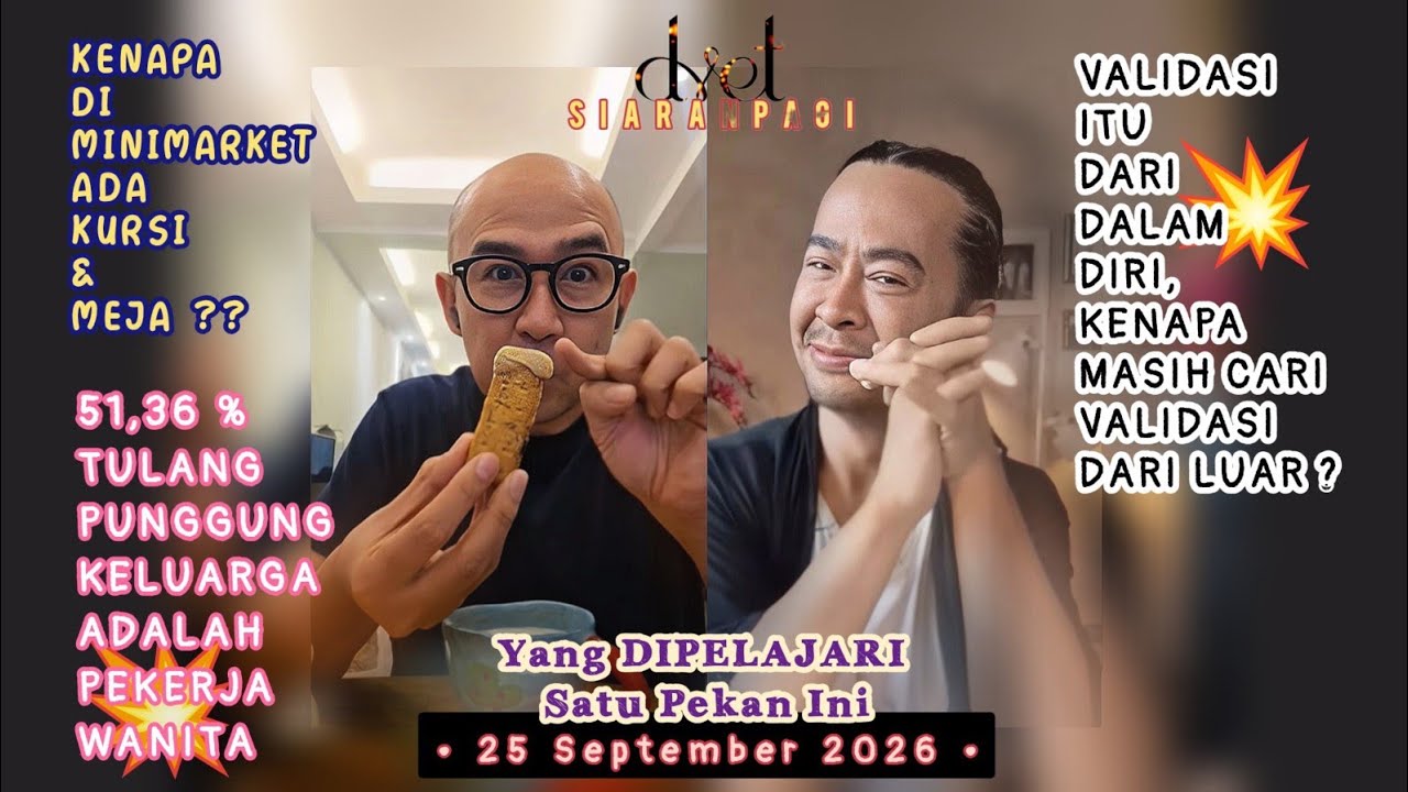 #dvetsiaranpagi 20260925 | Fungsi Kursi+Meja di Minimarket | Female Breadwinner | Lagi Soal Validasi