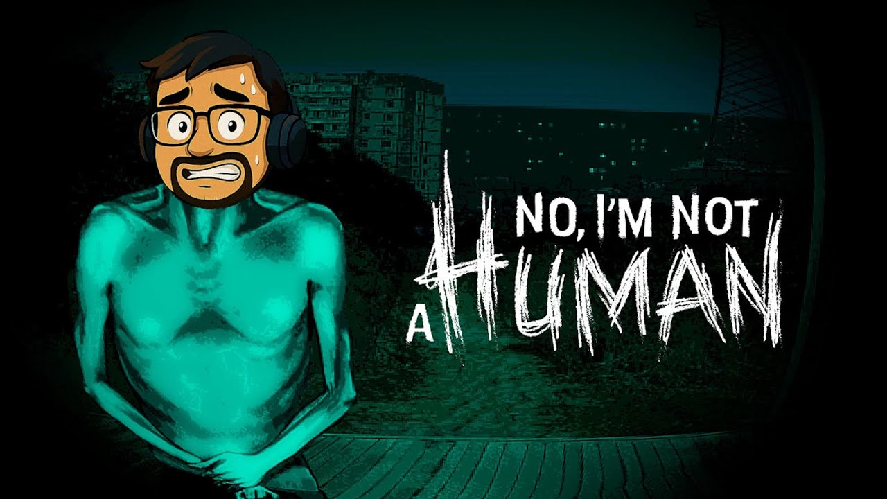 No, I'm Not a Human DEMO – Abriguei só os gente boa (o resto virou janta)