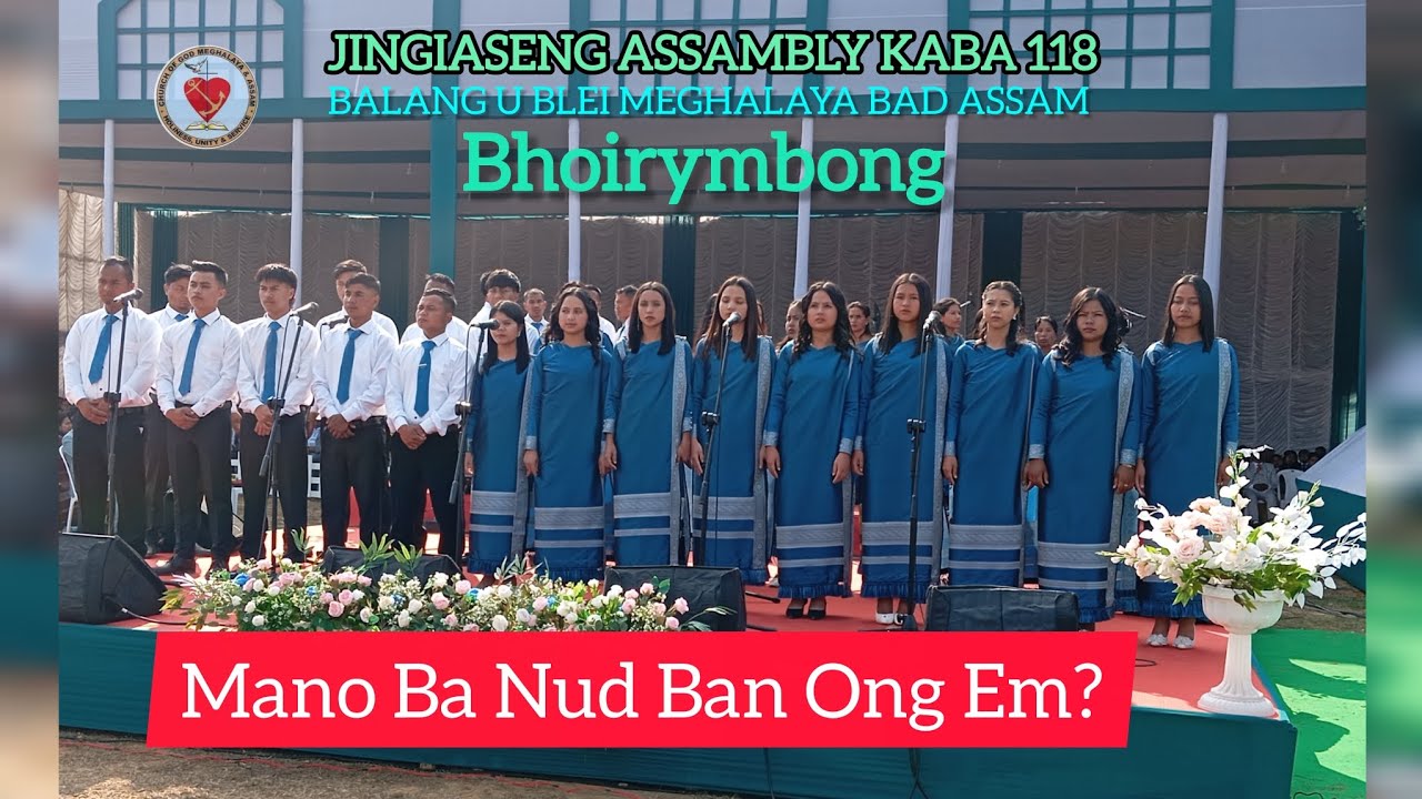 Choir Balang U Blei (M&A) Bhoirymbong.