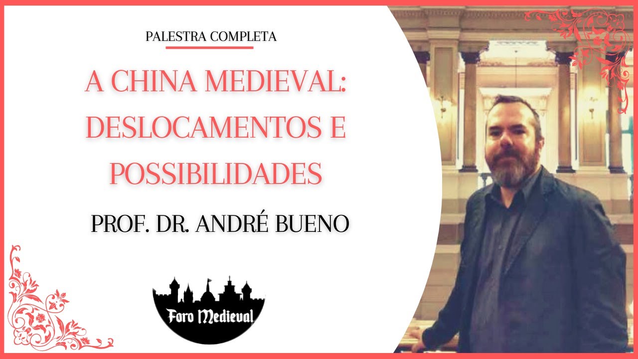 A CHINA MEDIEVAL: DESLOCAMENTOS E POSSIBILIDADES | Palestra Completa