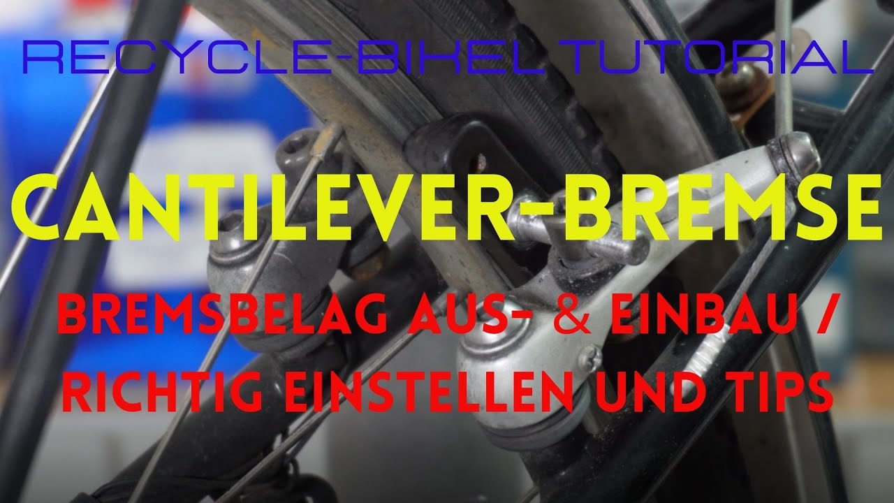 CANTILEVER-BREMSE TUTORIAL - 