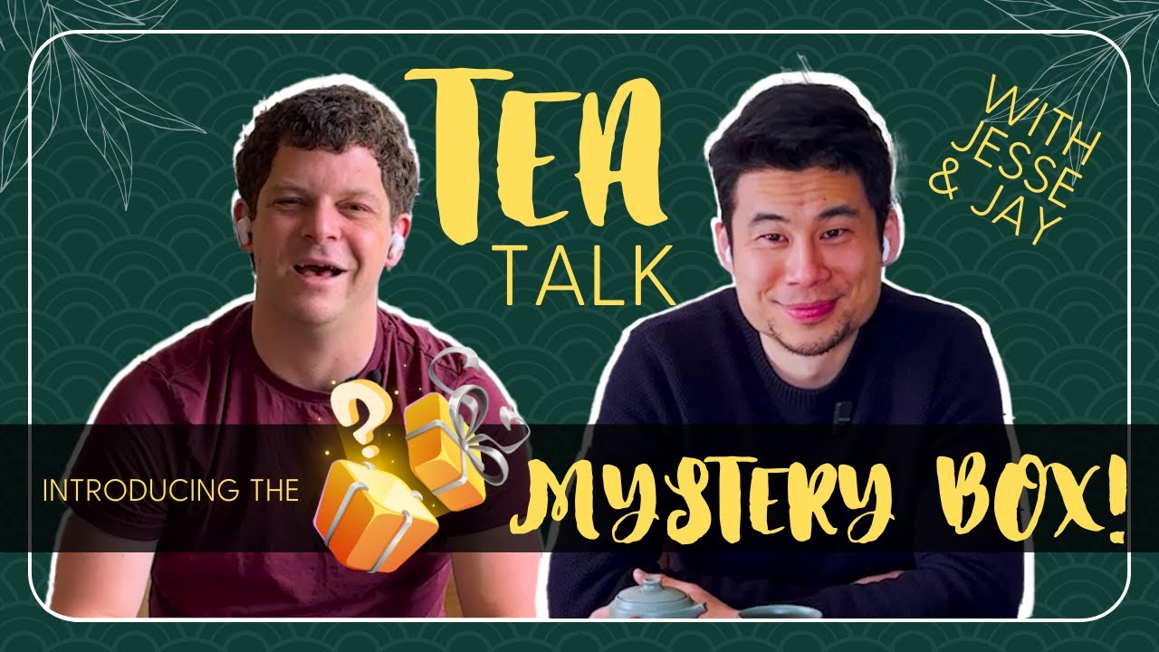 Tea Talk with Jesse & Jay: Tea Pet Confirmed, EU Launch, & Mystery Box Unveiled!