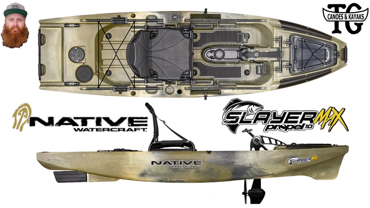 Native Slayer Propel Max 10 Kayak Overview