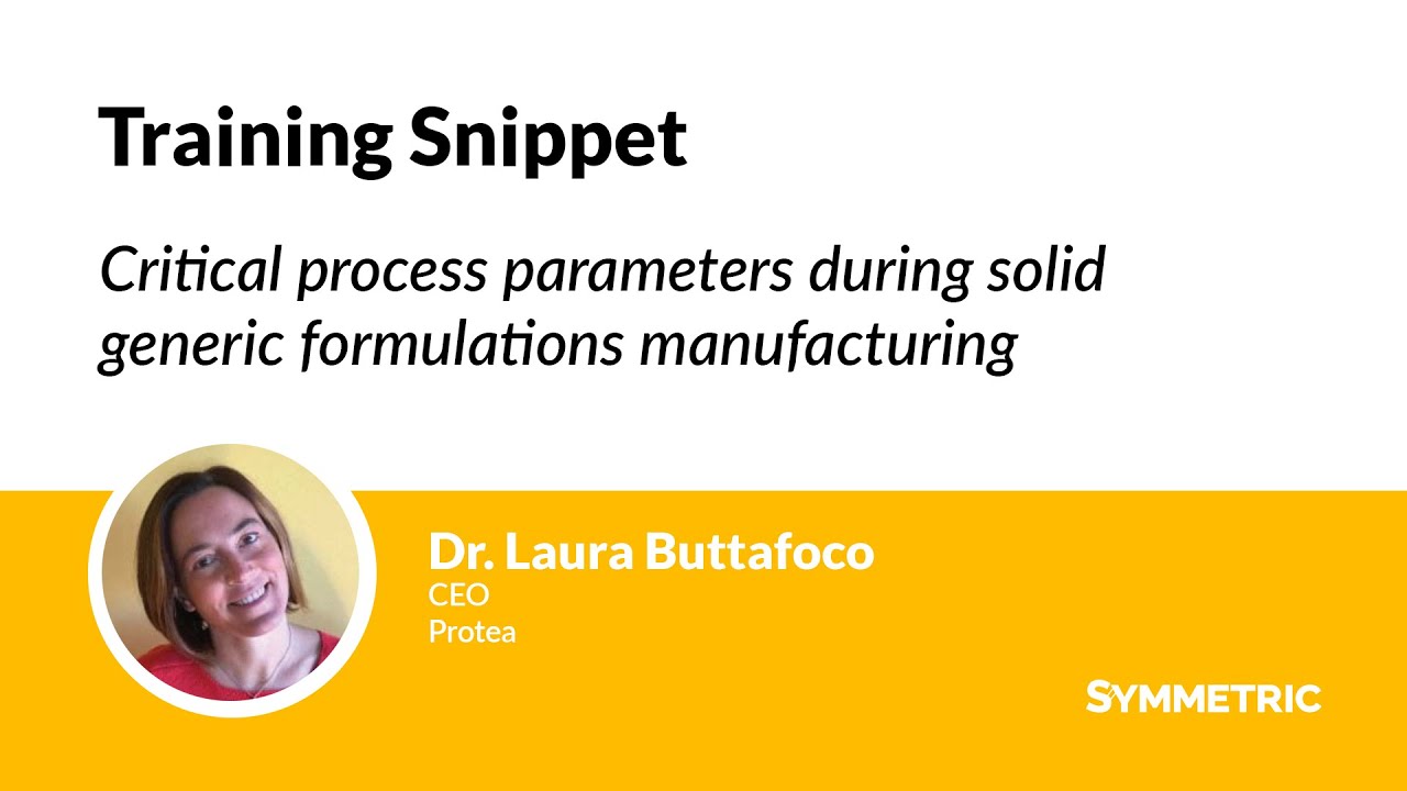 Training Snippet: Critical process parameters during solid generic formulations manufacturing