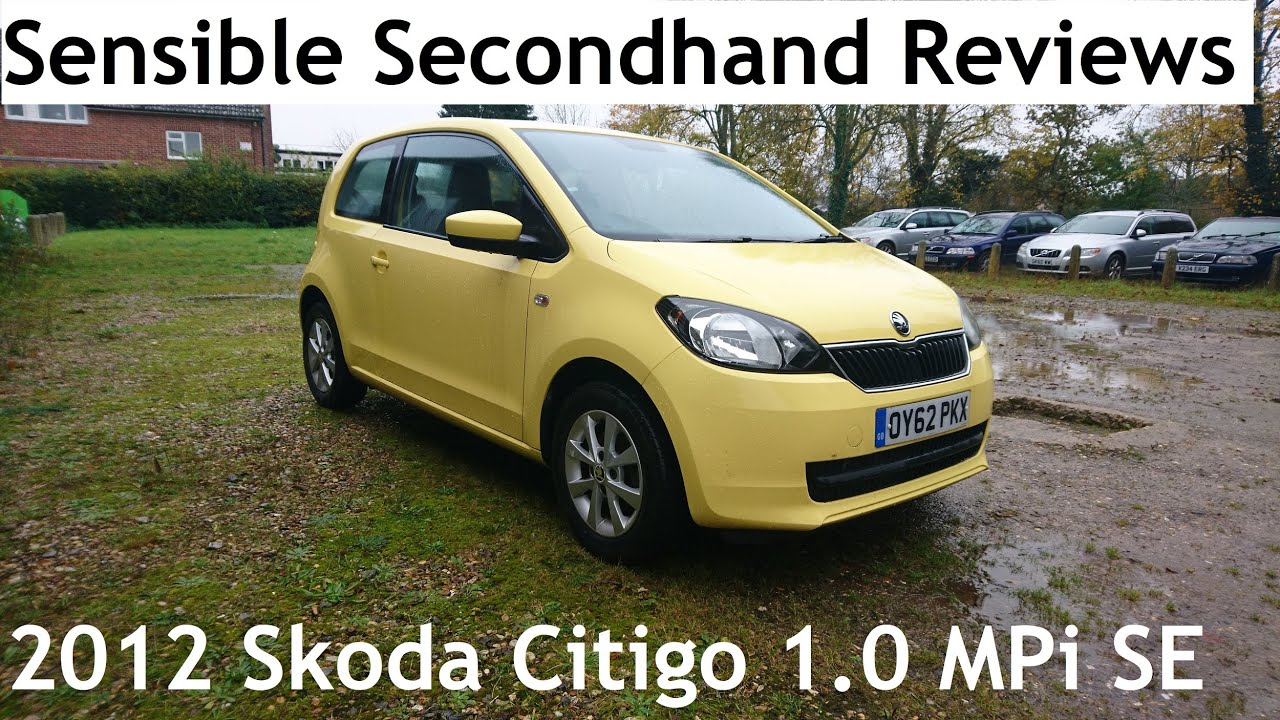 Sensible Secondhand Reviews: 2012 Skoda Citigo 1.0 MPi SE (Seat Mii/Volkswagen/VW Up!)