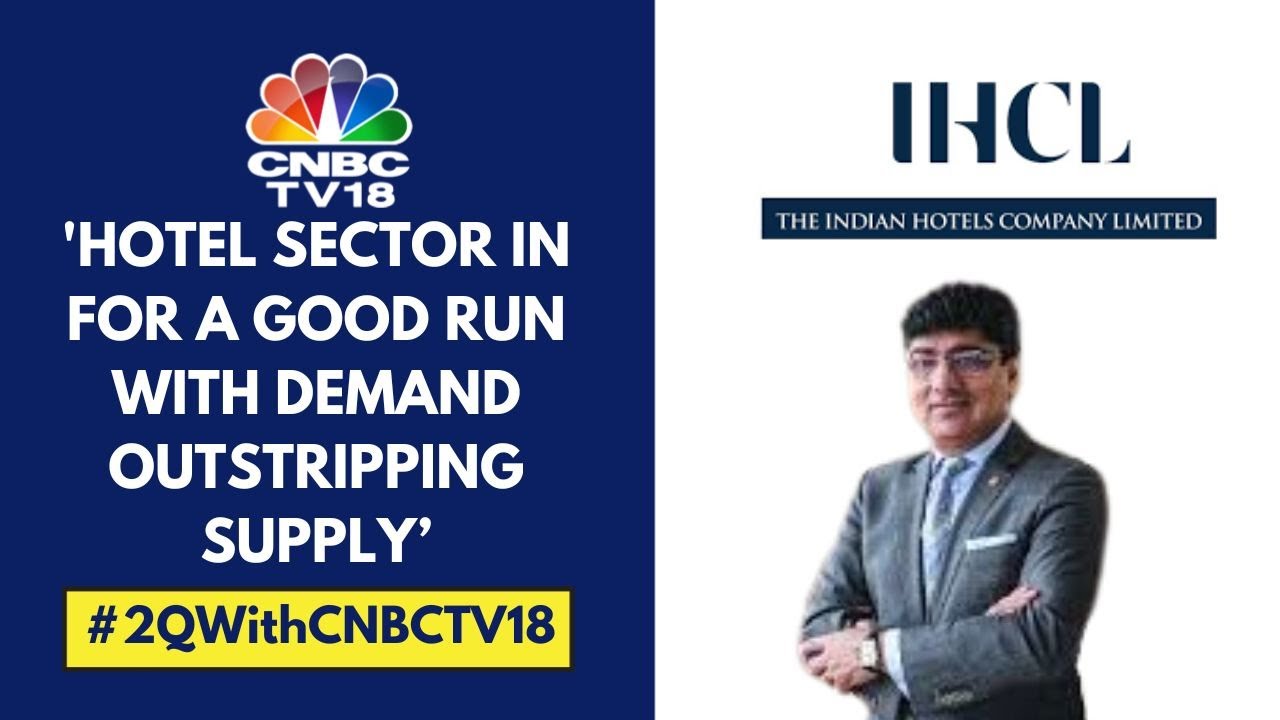 We Are Targeting 40% Margins In FY25 Backed By Strong H2: Indian Hotels Company | CNBC TV18