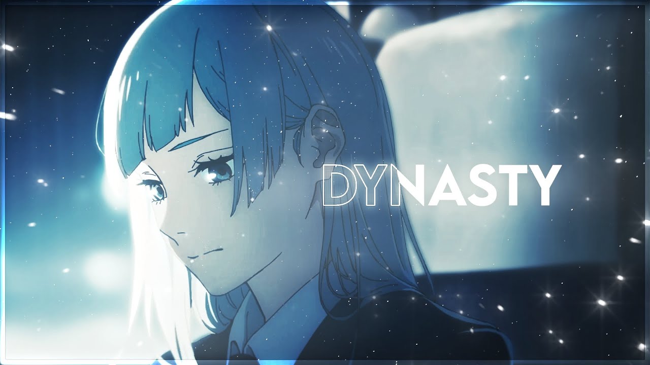 Dynasty - Miwa & Mechamaru 〈Edit/AMV〉