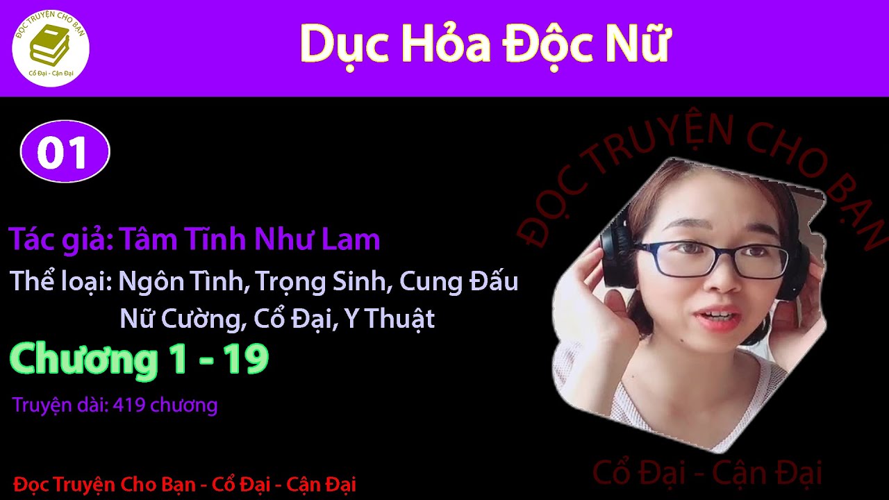 Tập 1 | Dục Hỏa Độc Nữ | Ngôn Tình, Cung Đấu, Trọng Sinh, Nữ Cường, Y Thuật [Hán Việt]