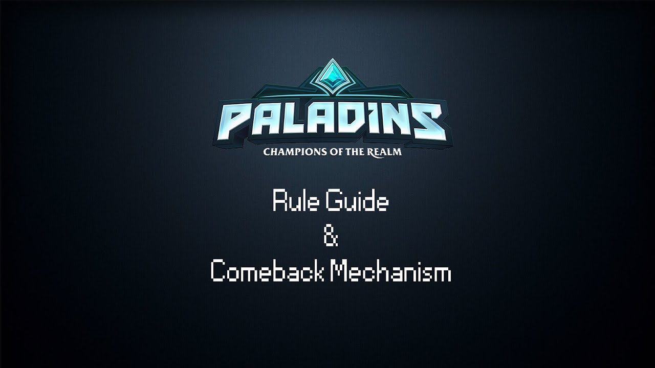 Paladins Rules and Comeback Mechanism