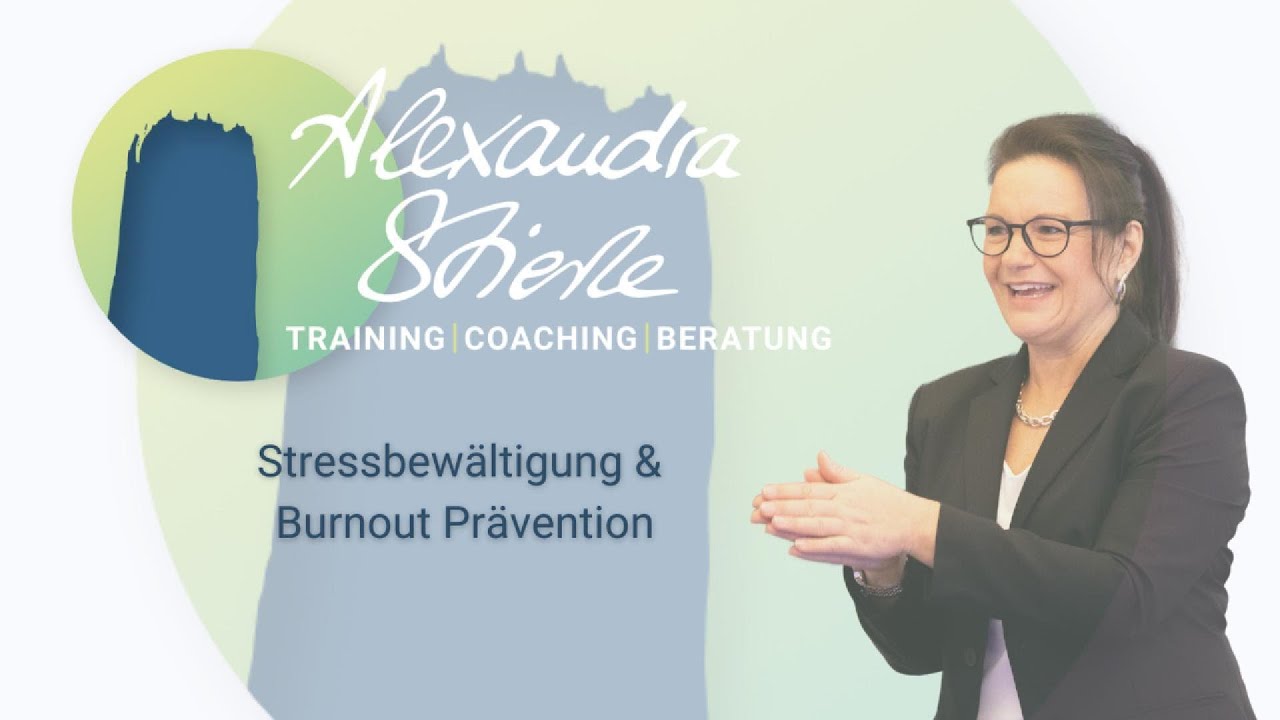 Stressbew&auml;ltigung und Burnout Pr&auml;vention im beruflichen Alltag - Alexandra Stierle