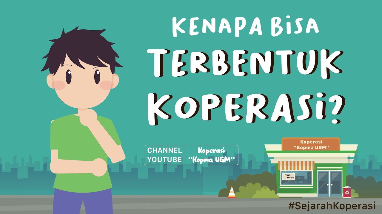 Sejarah Koperasi | Kenapa Bisa Terbentuk Koperasi?