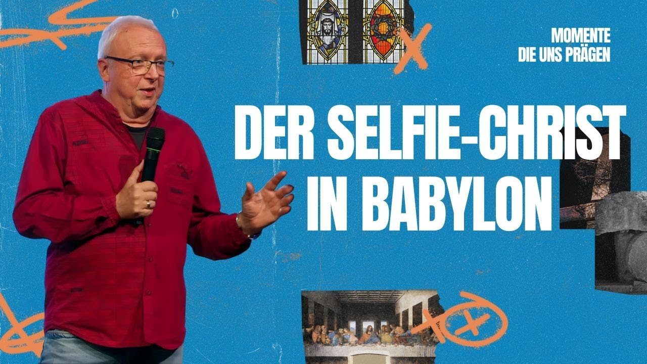 Der Selfie-Christ in Babylon | Andreas Herrmann | Move Church