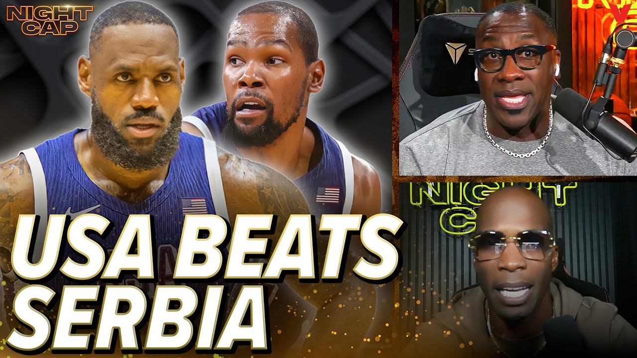 Unc & Ocho react to LeBron, Durant & Team USA dominating Jokic & Serbia | Nightcap