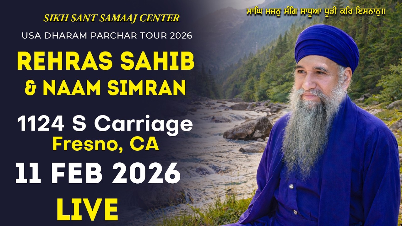 🔴LIVE Rehras Sahib &  Naam Simran (Fresno, CA) USA   Sant Baba Darshan Singh Ji Tapoban Dhakki Sahib