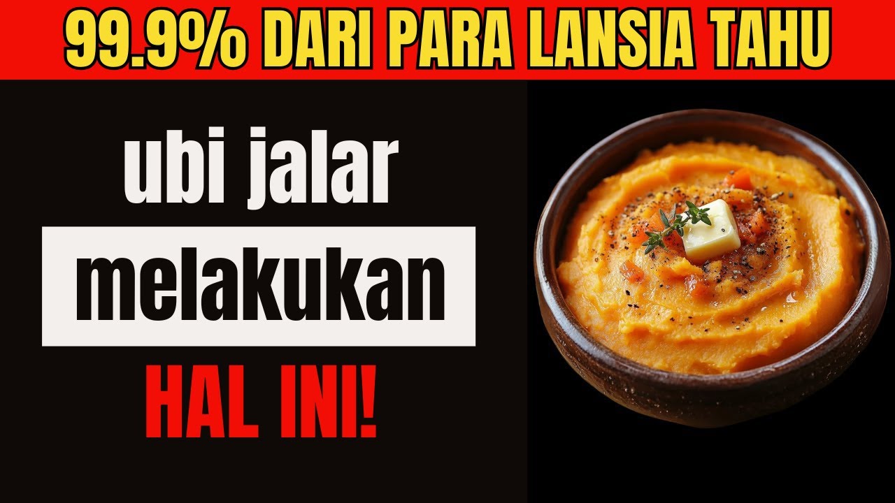 LANSIA: Makan UBI JALAR Seperti INI dan Saksikan 12 Masalah Kesehatan Menghilang! | Senior Health