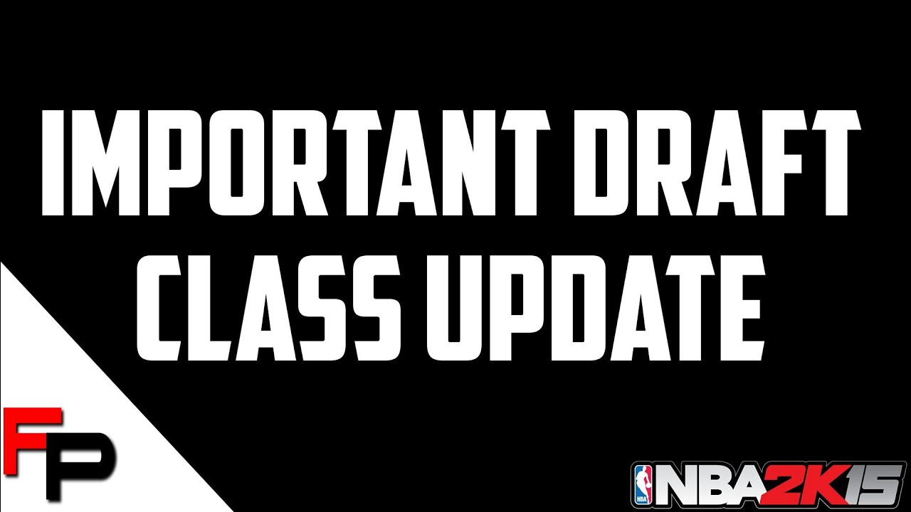 NBA 2K15 - Important Draft Class Update