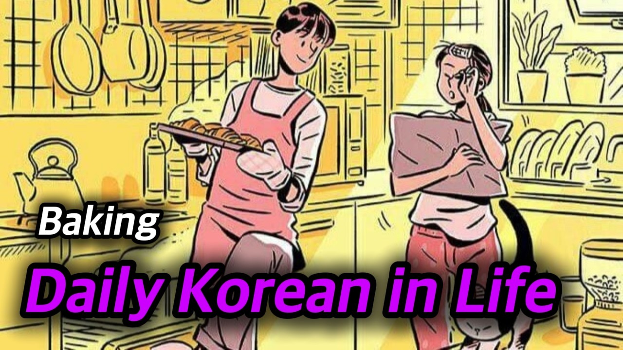 Learn Korean Daily | Korean Life Stories - Couple Baking🧁