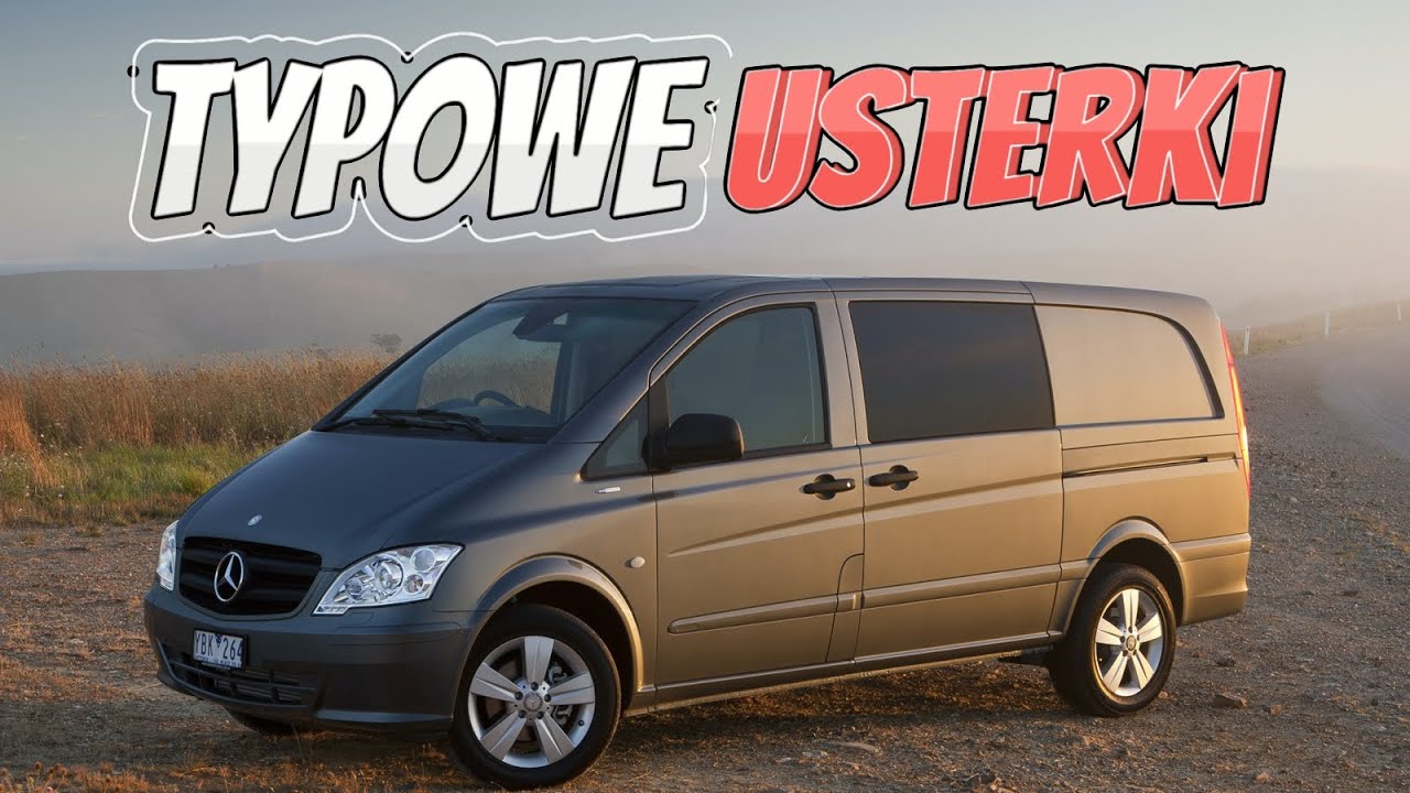 Mercedes Vito Viano W639 &mdash; Sprawdź, czy przed zakupem nie występują te problemy
