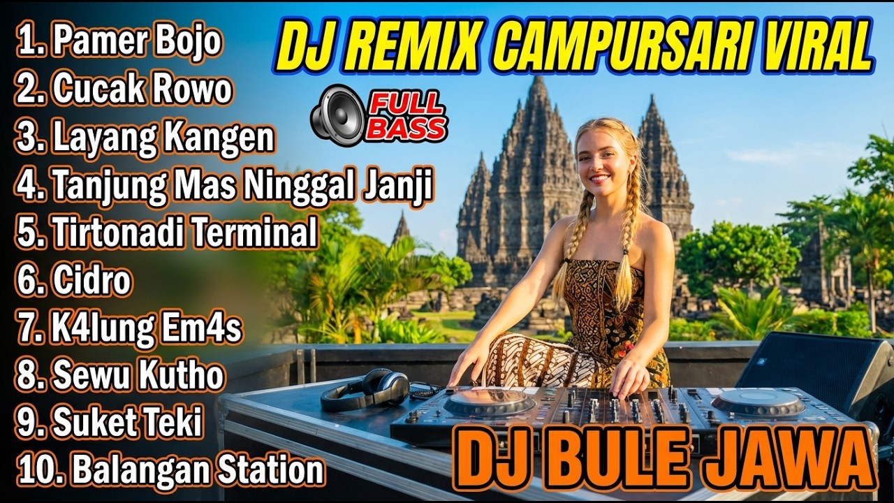 DJ CAMPURSARI VIRAL FULL BASS NONSTOP 🎶 SEWU KUTHO, CIDRO, SUKET TEKI