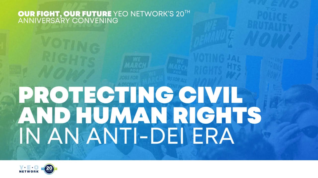 Protecting Civil and Human Rights in an Anti-DEI era