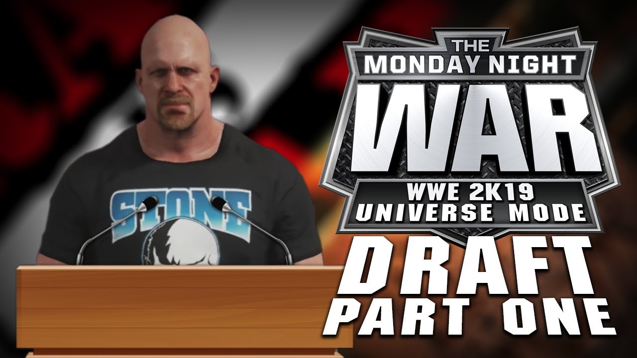 WWE 2K19 Universe Mode | THE MONDAY NIGHT WAR | The Draft Part 1