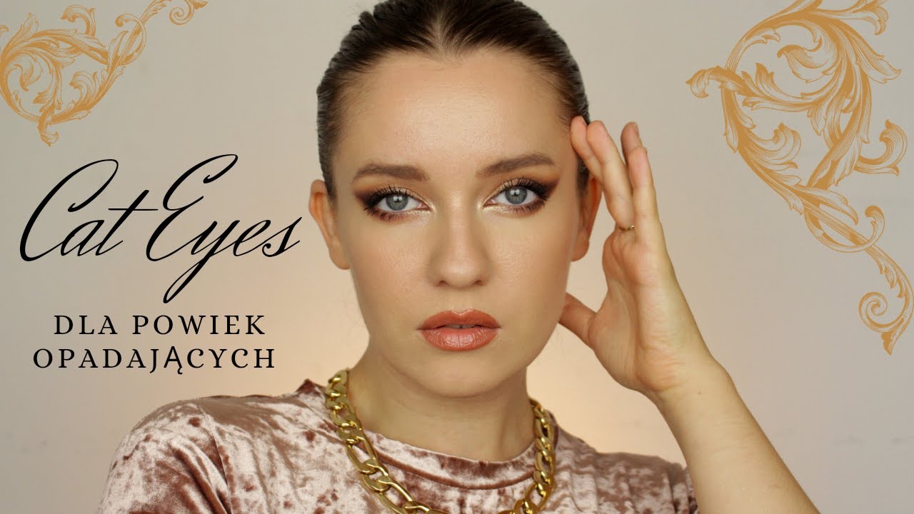 Jak wykonać makijaż CAT EYES dla POWIEK OPADAJĄCYCH (i nie tylko!) - idealny na imprezy i wesela!