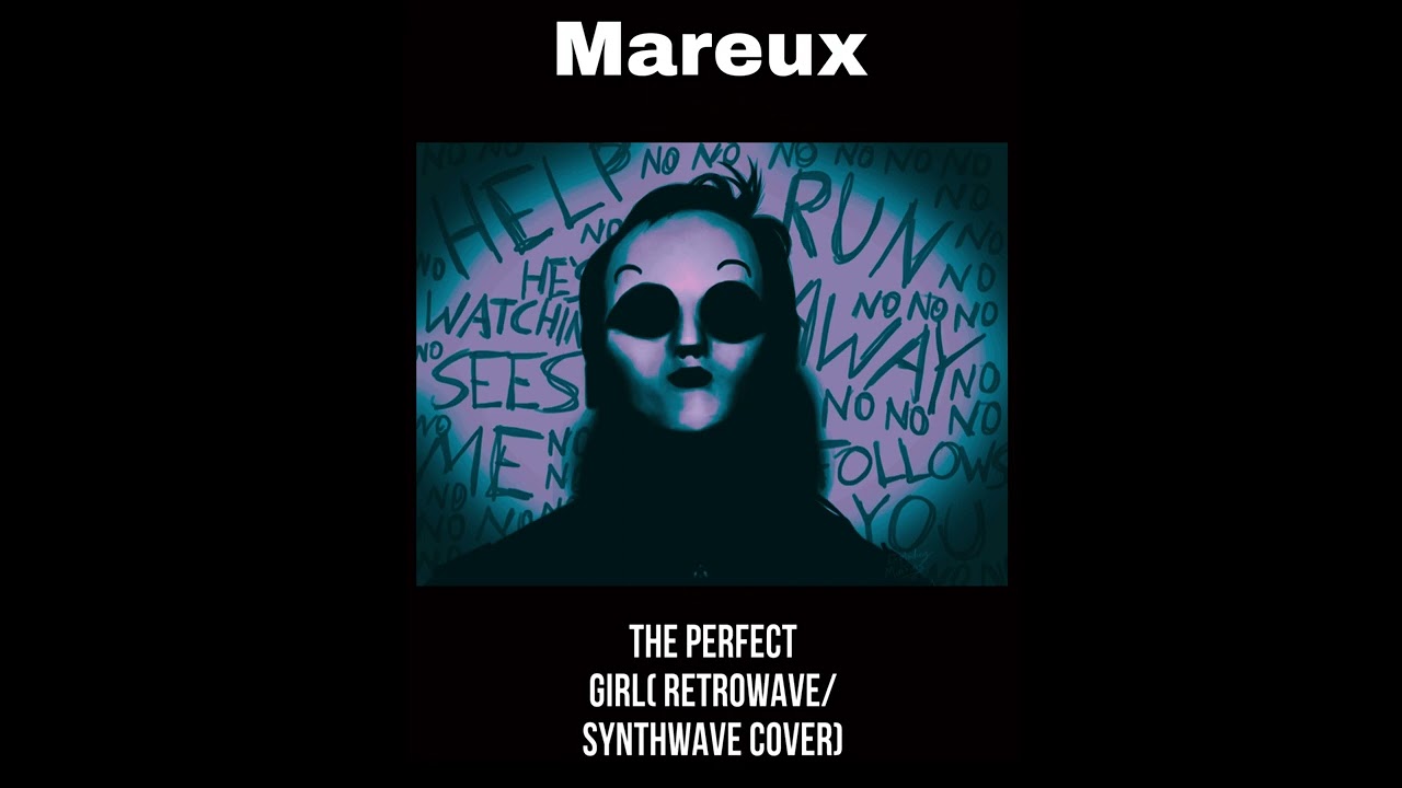 Mareux - The perfect girl ( retrowave/ synthwave cover) sped up, reverb