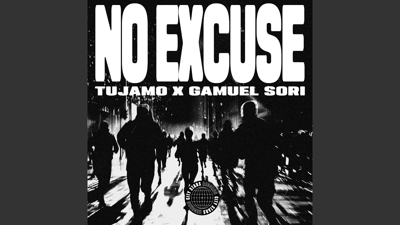 No Excuse