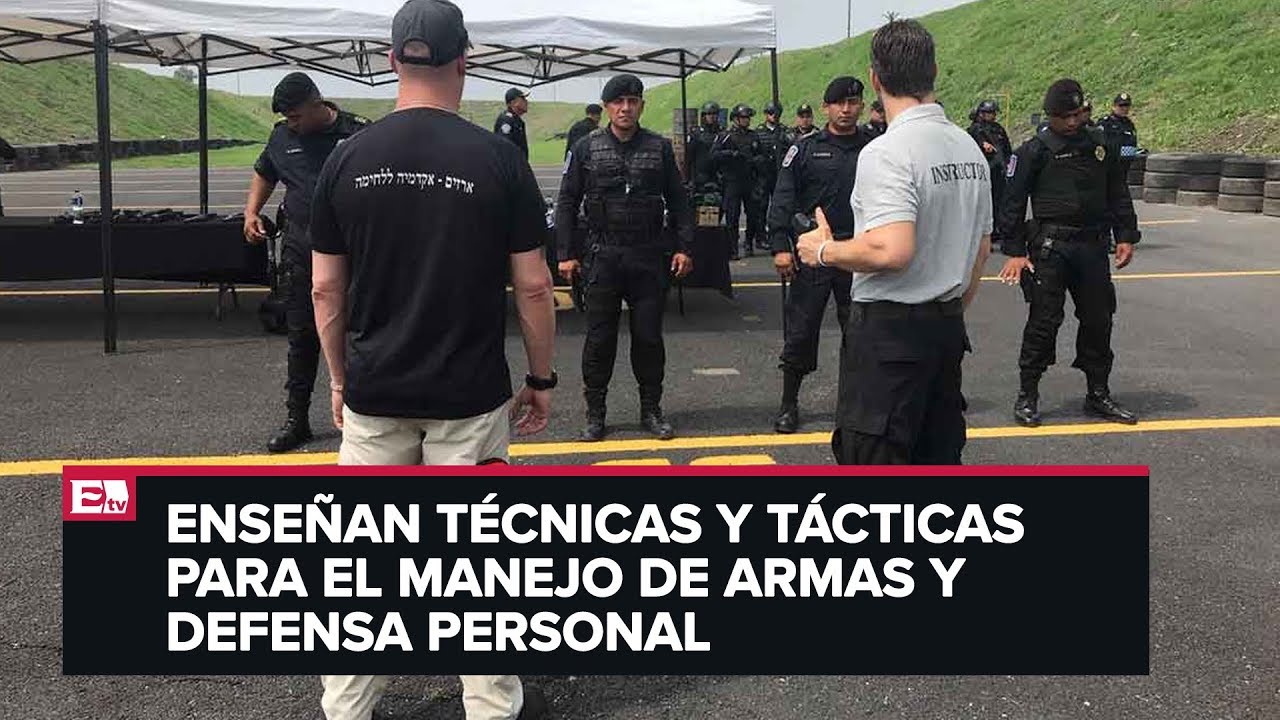 Agentes de Israel capacitan a la policía de la CDMX