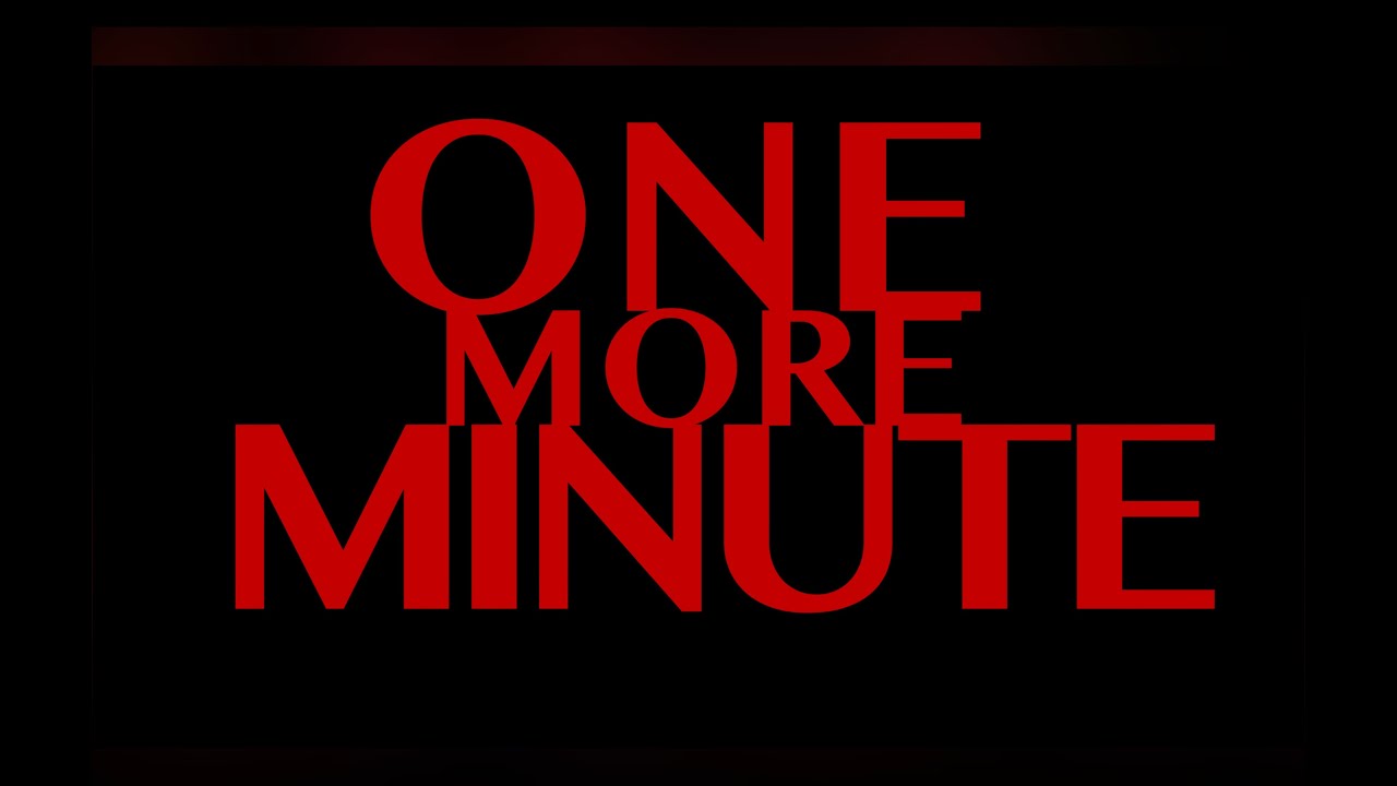 One More Minute short film
