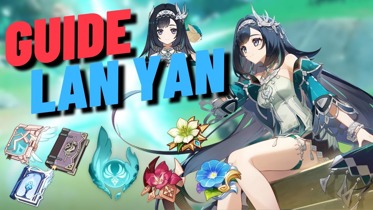 UN VENT DE FRAÎCHEUR ! Guide Lan Yan : armes / artefacts / teams | Genshin Impact