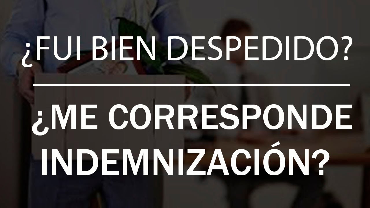 ¿ME HAN DESPEDIDO BIEN? ¿ME CORRESPONDE INDEMNIZACIÓN? *DESPIDO ARBITRARIO EN PERÚ*