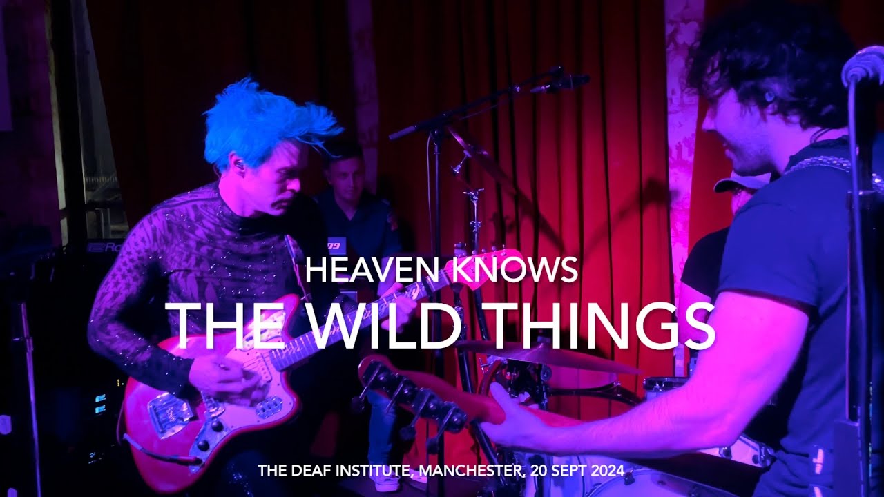 The Wild Things - Heaven Knows - Live 4k @ The Deaf Institute, Manchester, 20 September 2024